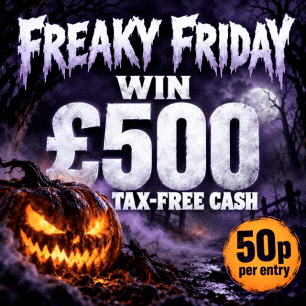Freaky Friday's £500 Cash!