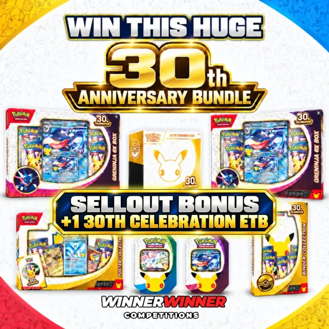 7 PEICE- 30th CELEBRATION Pokémon Bundle #2 (SELL OUT BONUS 30th ETB!)